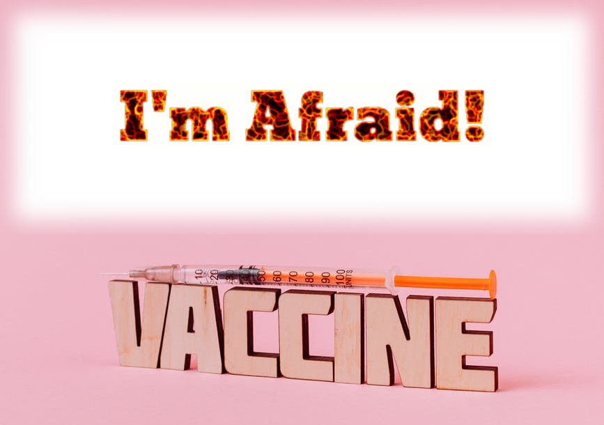 Afraid of COVID vaccine